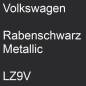 Preview: Volkswagen, Rabenschwarz Metallic, LZ9V.